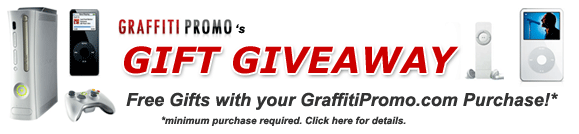 GraffitiPromo's Giveaway - Free Gifts with your Purchase! Click here for details.